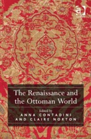 Front cover of The Renaissance And The Ottoman World by Anna Contadini