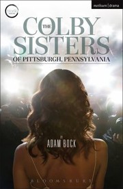 Front cover of The Colby Sisters of Pittsburgh Pennsylvania Modern Plays by Adam Bock