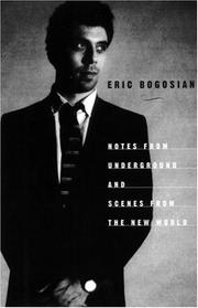 Front cover of Notes From Underground and Scenes from the New World by Eric Bogosian