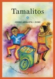 Front cover of Tamalitos Un Poema Para Cocinar by Jorge Argueta