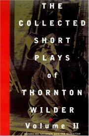 Front cover of Collected Short Plays of Thornton Wilder by Thornton Wilder