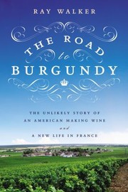 Front cover of The Road to Burgundy by Ray Walker