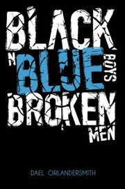 Front cover of Black N Blue Boysbroken Men by Dael Orlandersmith