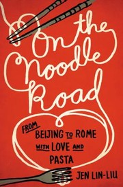 Front cover of On the Noodle Road by Jen Lin