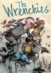 Cover of The Wrenchies by Farel Dalrymple