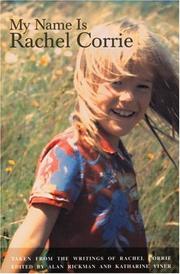 Front cover of My name is Rachel Corrie by Alan Rickman