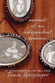 Cover of Memoir of an Independent Woman by Tania Grossinger