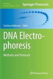 Front cover of Dna Electrophoresis Methods And Protocols by Svetlana Makovets