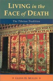 Cover of Living in the face of death by Glenn H. Mullin