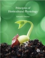 Front cover of Principles Of Horticultural Physiology by Edward Francis