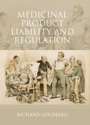Front cover of Medicinal Product Liability And Regulation by Richard Goldberg