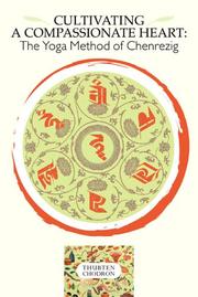 Front cover of Cultivating a compassionate heart by Thubten Chodron