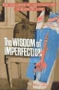 Front cover of The Wisdom of Imperfection by Rob Preece