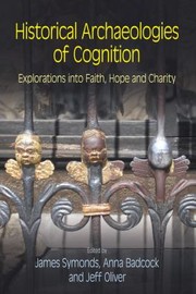 Front cover of Historical Archaeologies of Cognition by James Symonds