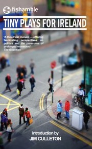 Cover of Tiny Plays for Ireland by Jim Culleton