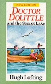 Front cover of Doctor Dolittle and the secret lake by Hugh Lofting