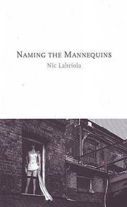 Front cover of Naming The Mannequins by Nic Labriola