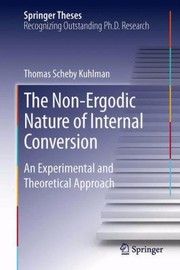 Front cover of The NonErgodic Nature of Internal Conversion
            
                Springer Theses by Thomas Scheby