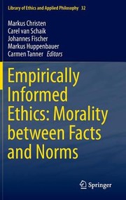 Cover of Empirically Informed Ethics Morality Between Facts And Norms by Markus Christen