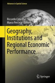 Front cover of Geography Institutions And Regional Economic Performance by Riccardo Crescenzi