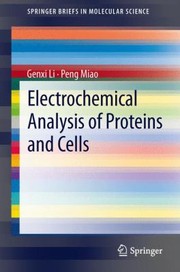 Front cover of Electrochemical Analysis Of Proteins And Cells by Genxi Li