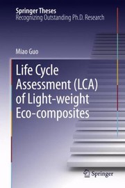 Front cover of Life Cycle Assessment Lca Of Lightweight Ecocomposites by Miao Guo