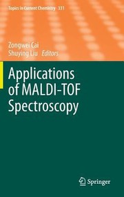 Front cover of Applications Of Malditof Spectroscopy by Zongwei Cai