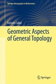 Front cover of Geometric Aspects Of General Topology by Katsuro Sakai