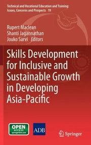 Front cover of Skills Development For Inclusive And Sustainable Growth In Developing Asiapacific by Rupert Maclean