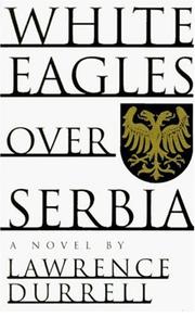 Front cover of White eagles over Serbia by Lawrence Durrell