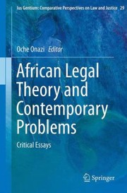 Front cover of African Legal Theory And Contemporary Problems Critical Essays by Oche Onazi