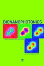 Front cover of Bionanophotonics An Introductory Textbook by Shichi Kinoshita