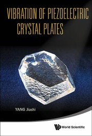 Front cover of Vibration Of Piezoelectric Crystal Plates by Jiashi Yang