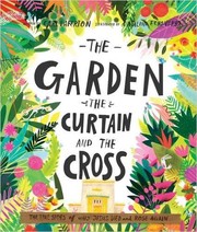 Front cover of The Garden, the Curtain and the Cross by Carl Laferton