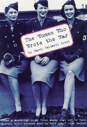 Front cover of The women who wrote the war by Nancy Caldwell Sorel