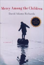 Front cover of Mercy among the children by David Adams Richards