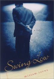 Cover of Swing Low by Miriam Toews