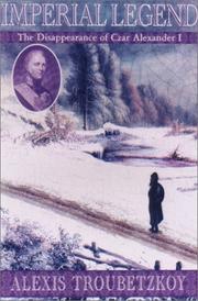 Front cover of Imperial legend by Alexis S. Troubetzkoy