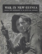 Cover of War In New Guinea, Official War Photographs Of The Battle For Australia by Australia. Department of Information.