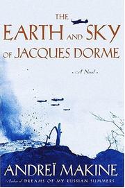 Front cover of The Earth and Sky of Jacques Dorme by Andreï Makine