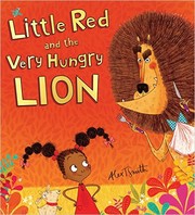 Cover of Little Red and the Very Hungry Lion by Alex T. Smith