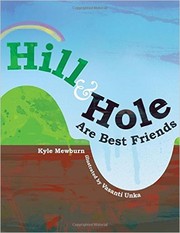 Cover of Hill & Hole Are Best Friends by Kyle Mewburn