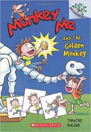 Front cover of Monkey Me and the Golden Monkey by Timothy Roland