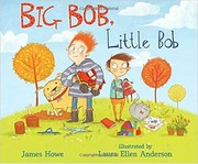 Cover of Big Bob, Little Bob by James Howe