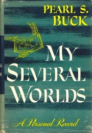 Front cover of My several worlds by Pearl S. Buck