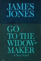 Cover of Go to the widow-maker by James Jones