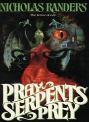Cover of Pray, Serpent's Prey by Nicholas Grabowsky