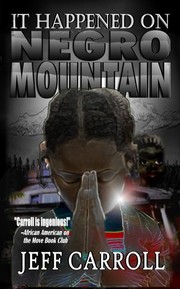 Cover of It Happened on Negro Mountain by Jeff Carroll