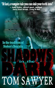 Cover of Shadows in the Dark by Tom Sawyer