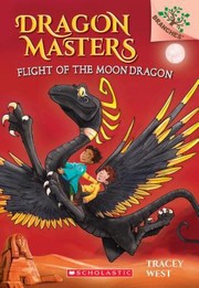 Front cover of Flight of the Moon Dragon by Tracey West